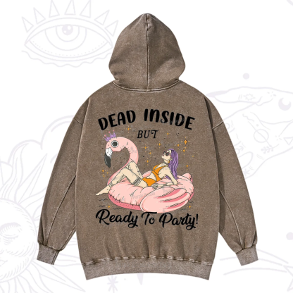 Purplehecate Dead Inside But Ready To Party Washed Hoodie