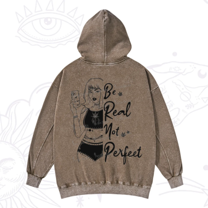 Purplehecate Be Real Not Ferfect Washed Hoodie