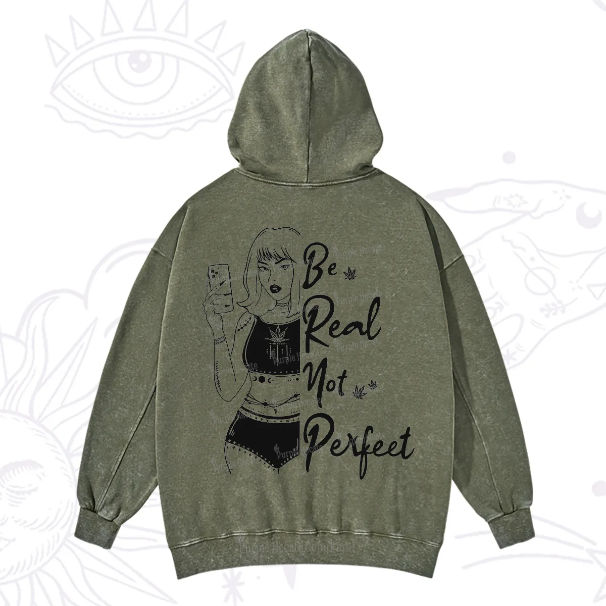 Purplehecate Be Real Not Ferfect Washed Hoodie