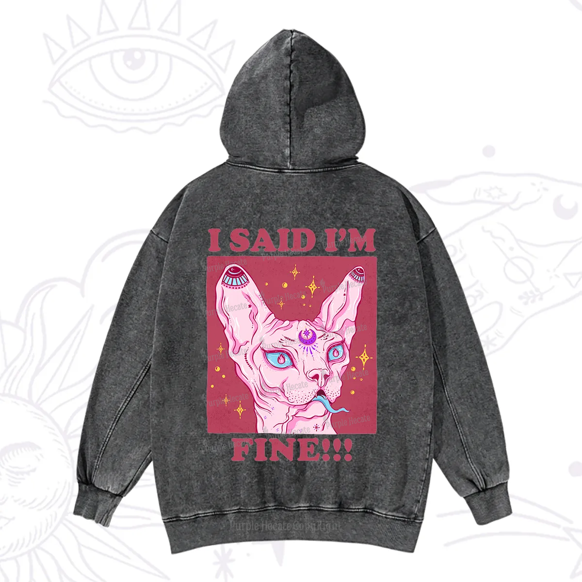 Purplehecate I Said I'm Fine Washed Hoodie