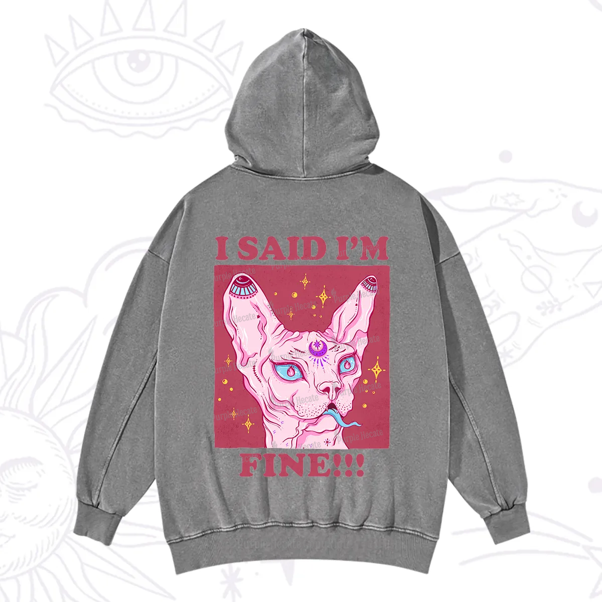 Purplehecate I Said I'm Fine Washed Hoodie