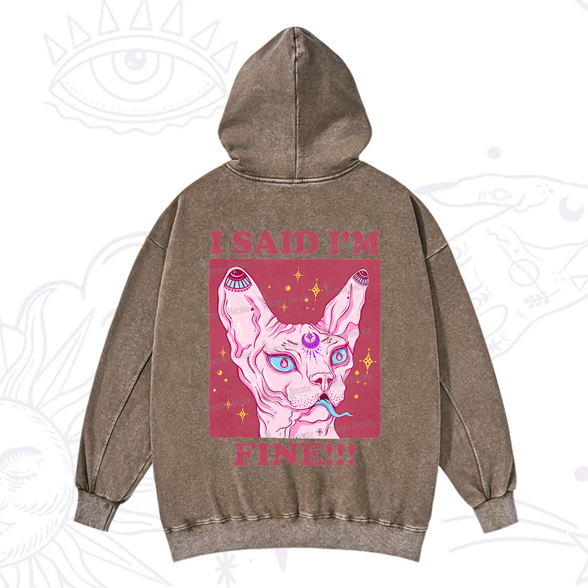 Purplehecate I Said I'm Fine Washed Hoodie