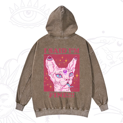 Purplehecate I Said I'm Fine Washed Hoodie