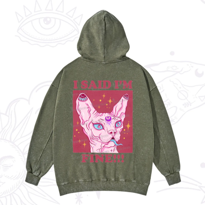 Purplehecate I Said I'm Fine Washed Hoodie