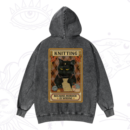 Purplehecate Knitting Because Murder Is Wrong Washed Hoodie