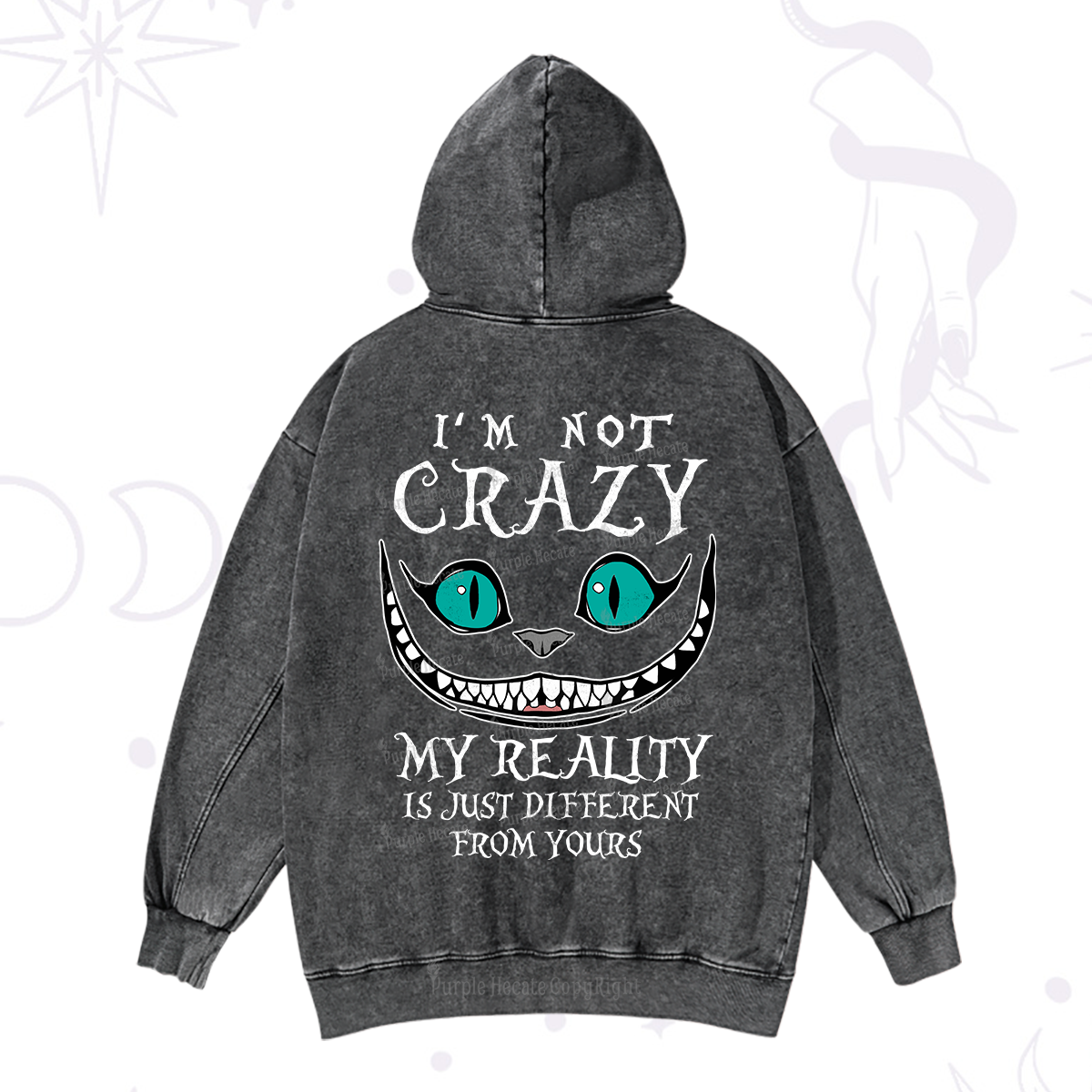 Purplehecate I'm Not Crazy My Reality Is Just Washed Hoodie