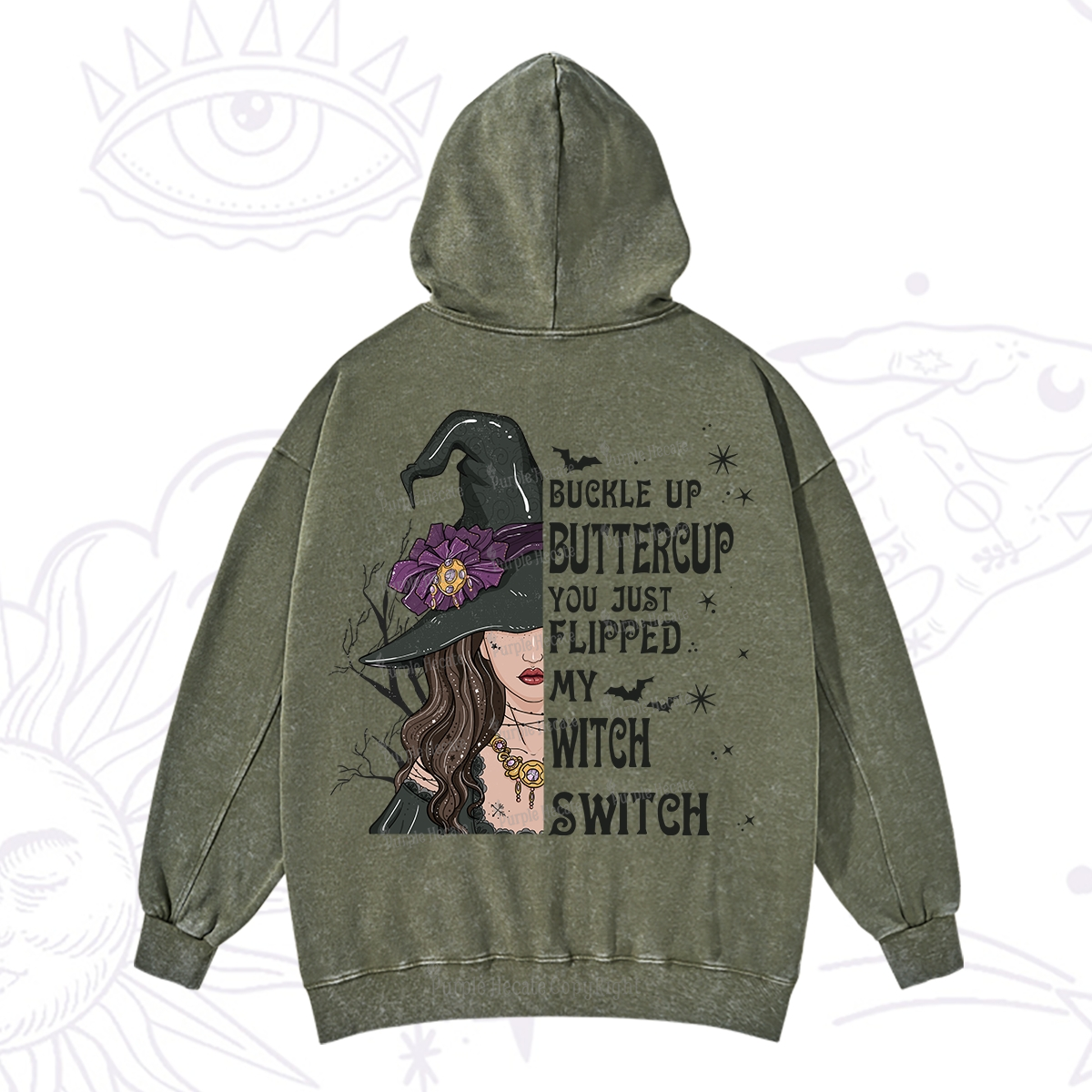 Purplehecate Buckle Up Buttercup You Just Flipped My Witch Switch Washed Hoodie