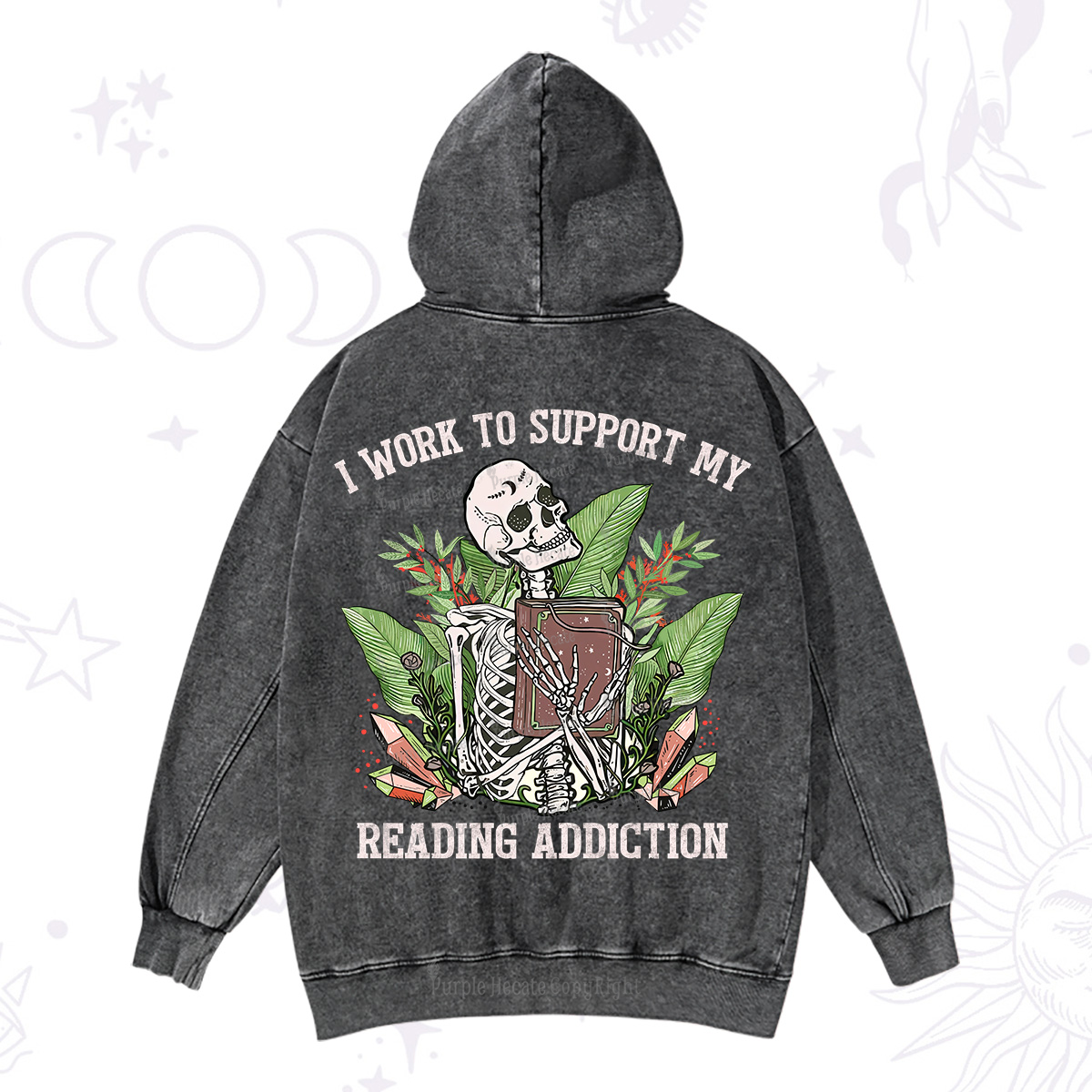 Purplehecate I Work Support My Reading Addiction Washed Hoodie