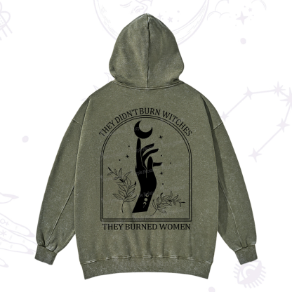 Purplehecate They Didn't Burn Witches They Burned Women Washed Hoodie