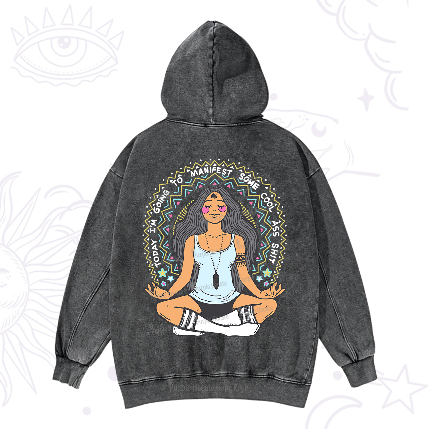 Purplehecate Today I'm Going To Manifest Washed Hoodie