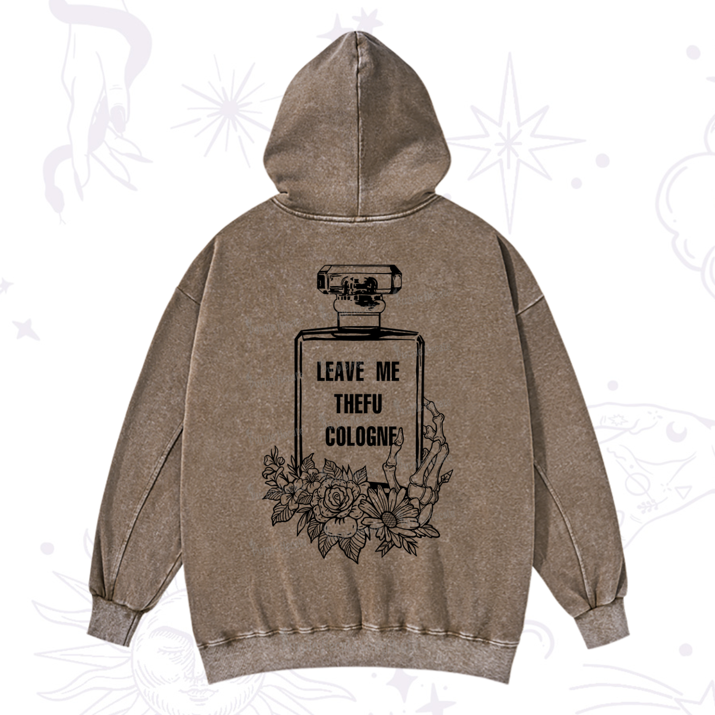 Purplehecate Leave Me TheFU Cologne Washed Hoodie