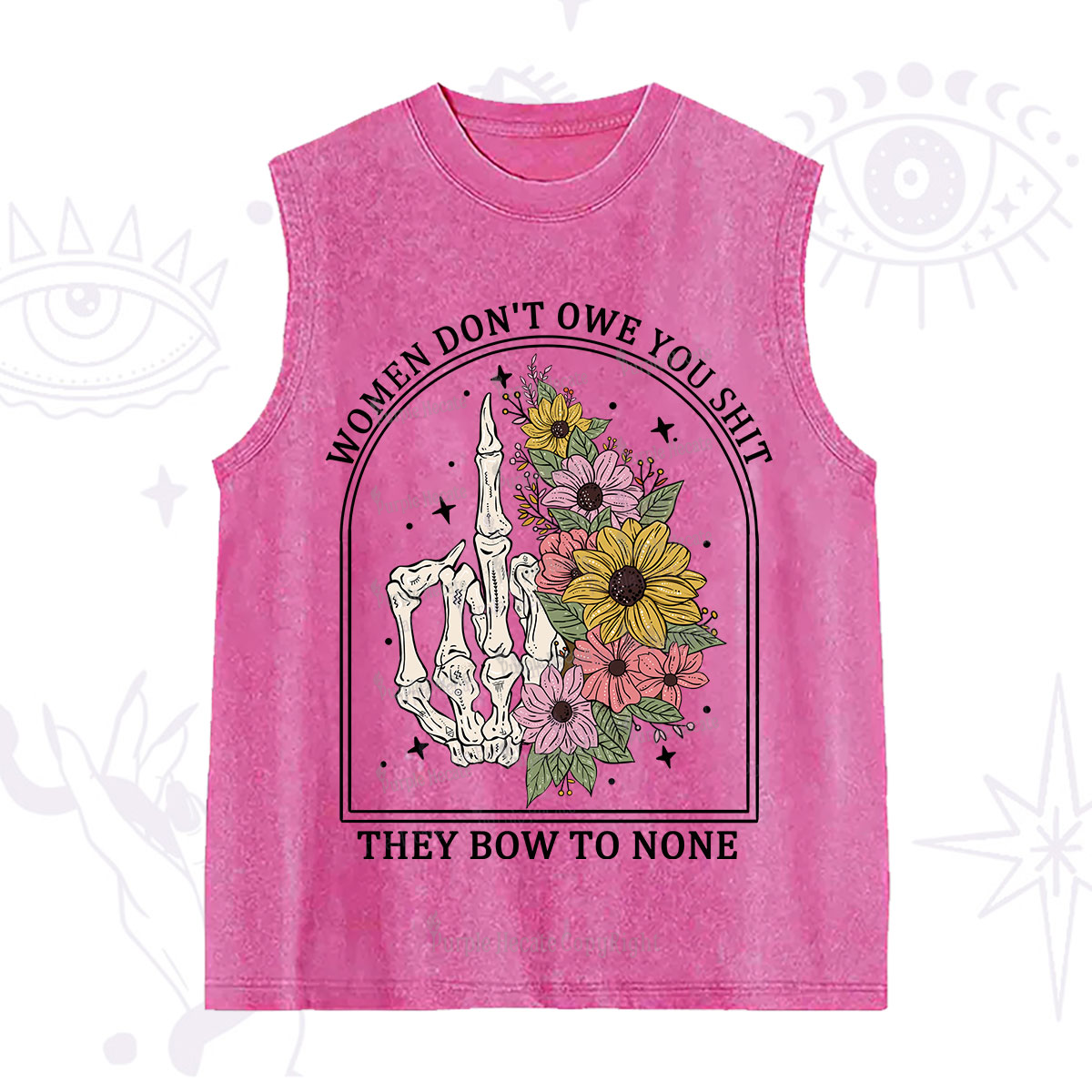 Purplehecate Women Don't Owe You Shit They Bow To None Washed Tank
