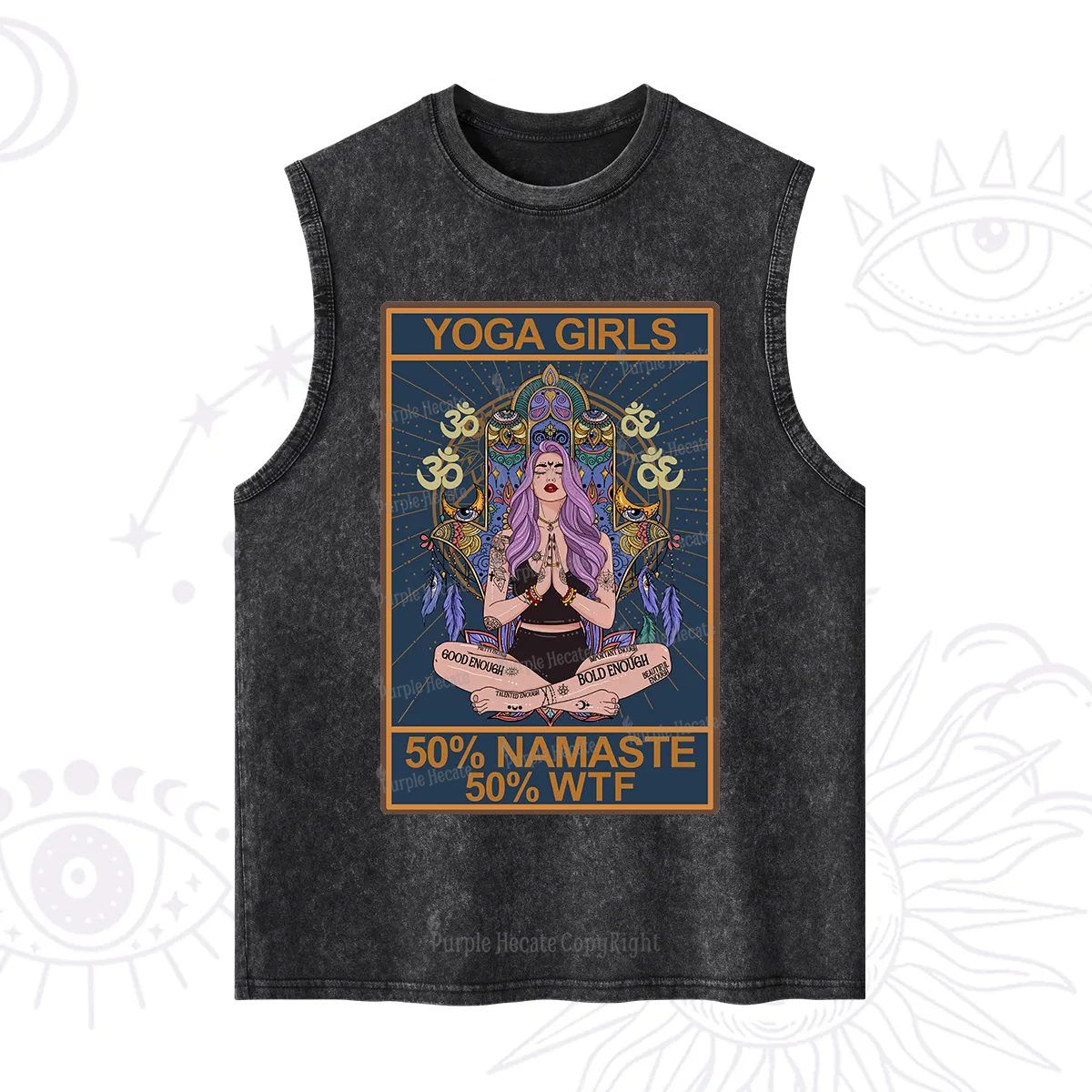 Purplehecate The Girls Yoga Shirt 50% Namaste 50% WTF Oracle Card Washed Tank