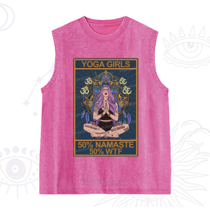Purplehecate The Girls Yoga Shirt 50% Namaste 50% WTF Oracle Card Washed Tank