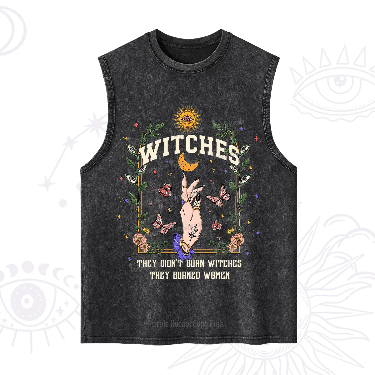 Purplehecate They Didn't Burn Witches They Burned Women Washed Tank