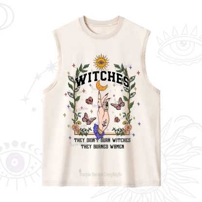 Purplehecate They Didn't Burn Witches They Burned Women Washed Tank