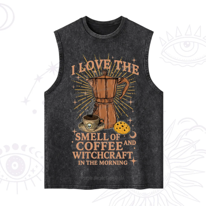 Purplehecate I Love The Smell Of Coffee And Witchcraft In The Morning Washed Tank