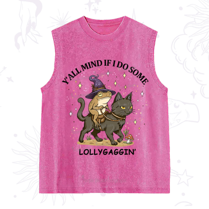 Purplehecate Y'all Mind If I Do Some Lollygaggin' Washed Tank