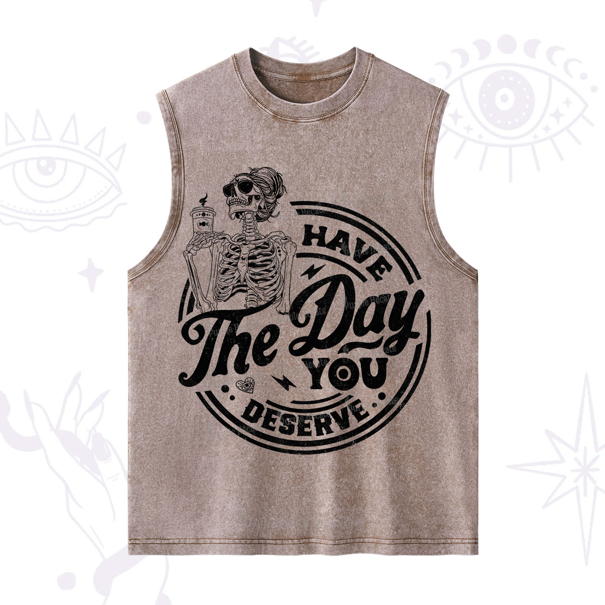 Purplehecate Have The Day You Deserve Washed Tank