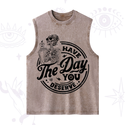 Purplehecate Have The Day You Deserve Washed Tank