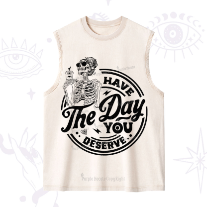 Purplehecate Have The Day You Deserve Washed Tank