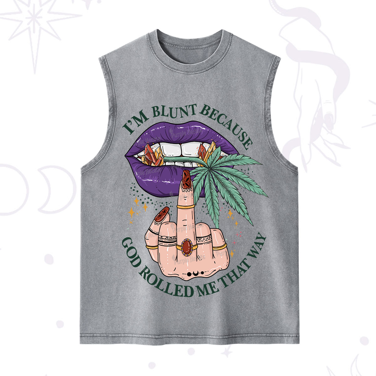 Purplehecate I'm Blunt Because God Rolled Me That Way Washed Tank
