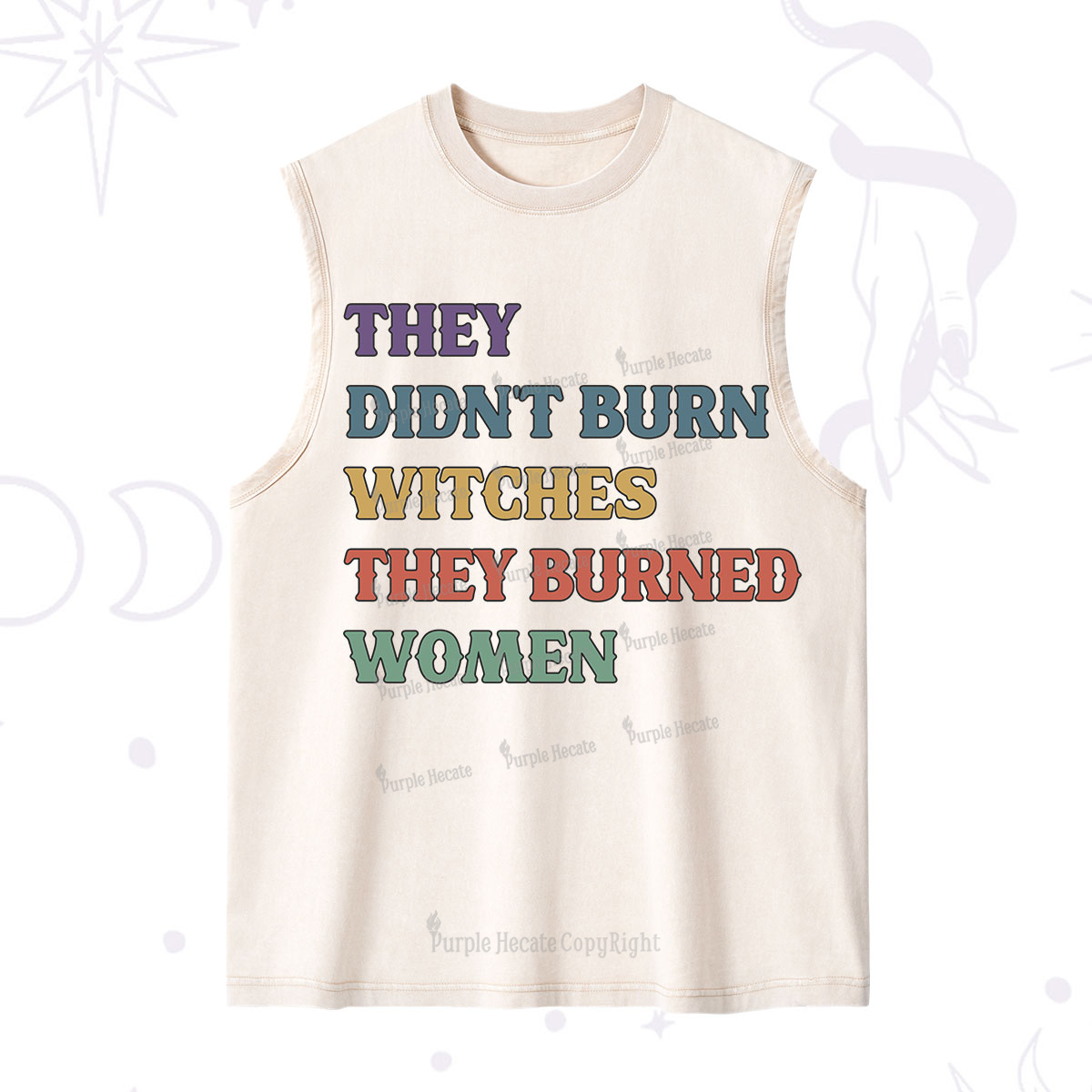 Purplehecate They Didn't Burn Witches They Burned Women Washed Tank