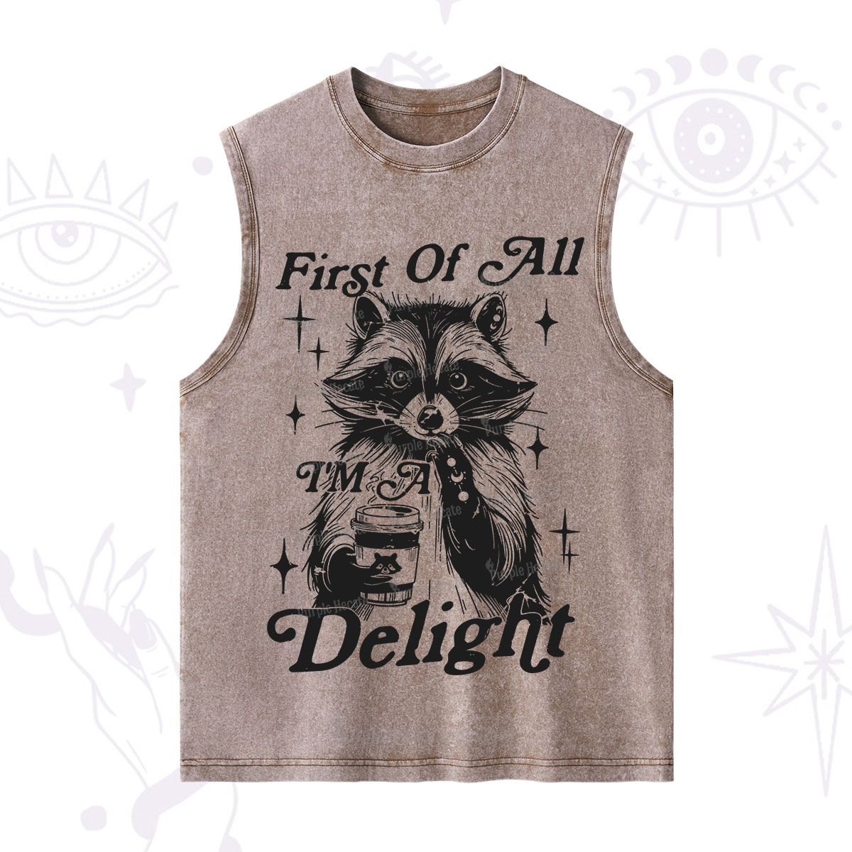 Purplehecate First Of All I'm A Delightful Funny Raccoon Washed Tank