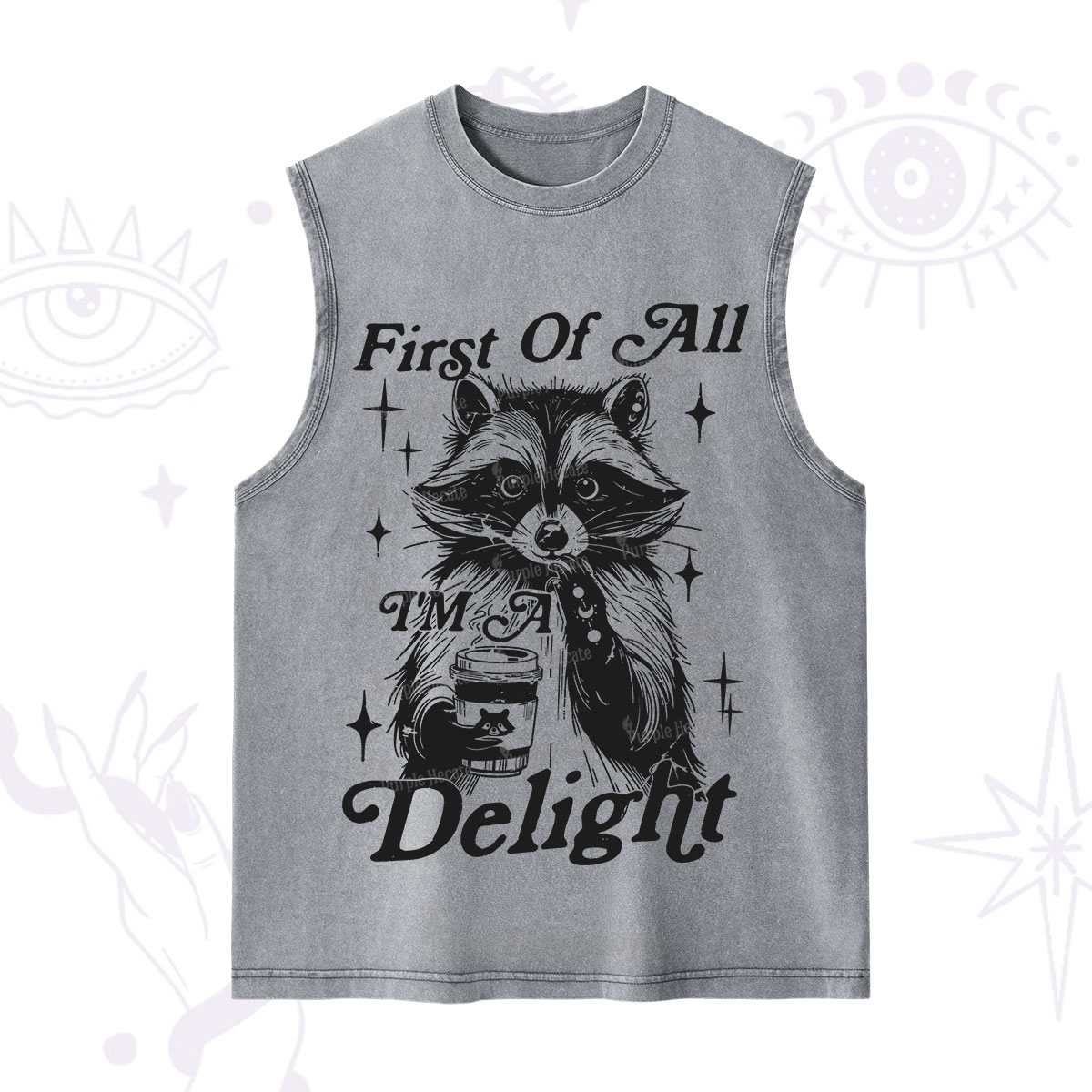 Purplehecate First Of All I'm A Delightful Funny Raccoon Washed Tank
