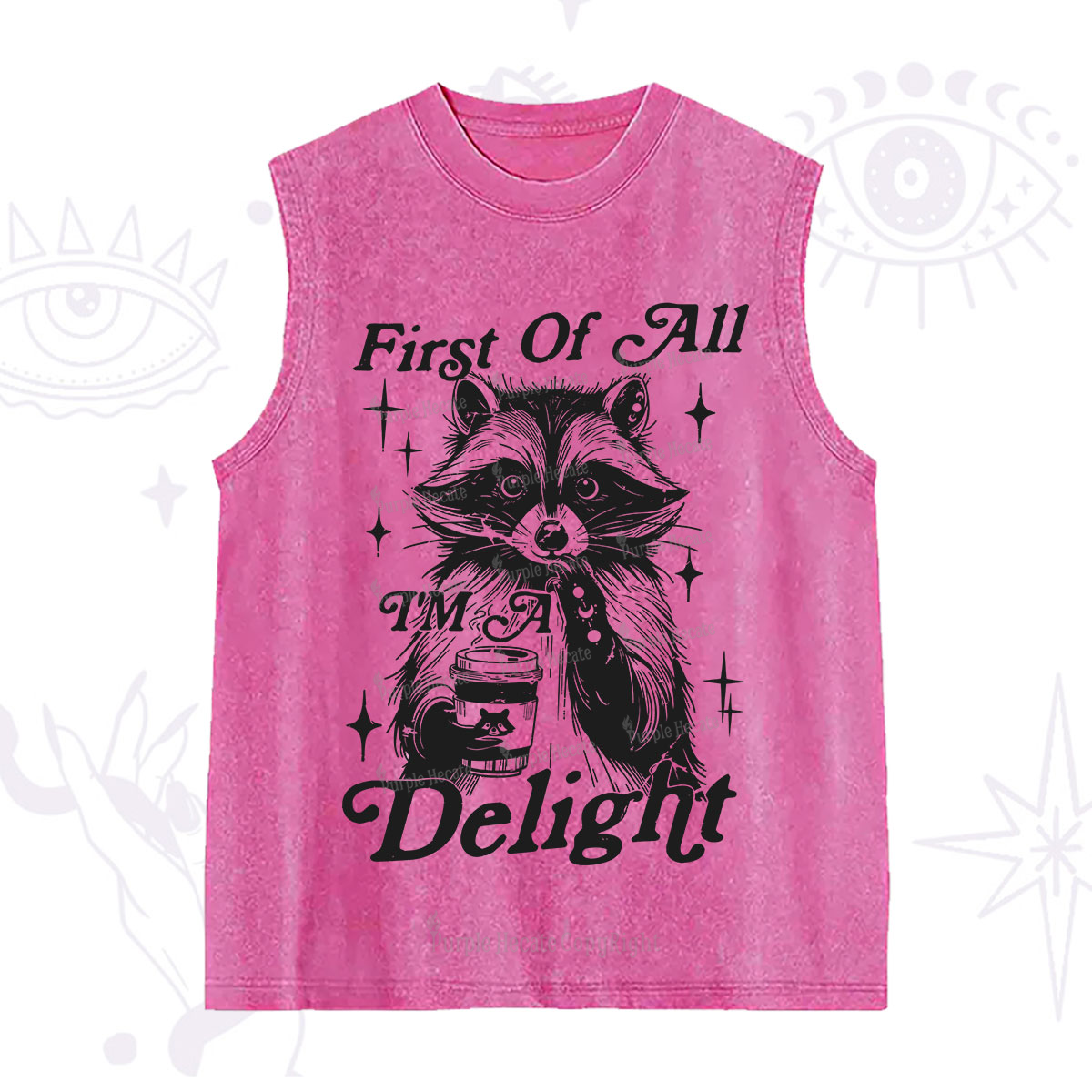 Purplehecate First Of All I'm A Delightful Funny Raccoon Washed Tank