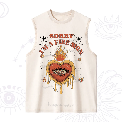 Purplehecate Sorry I'm A Fire Sign Washed Tank