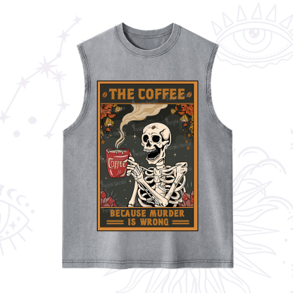 Purplehecate The Coffee Because Murder Is Wrong Oracle Card Washed Tank