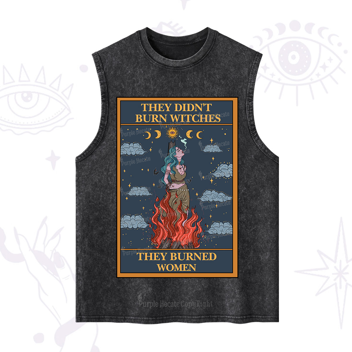Purplehecate The They Didn't Burn Witches They Burned Women Oracle Card Washed Tank