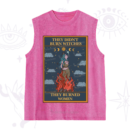 Purplehecate The They Didn't Burn Witches They Burned Women Oracle Card Washed Tank