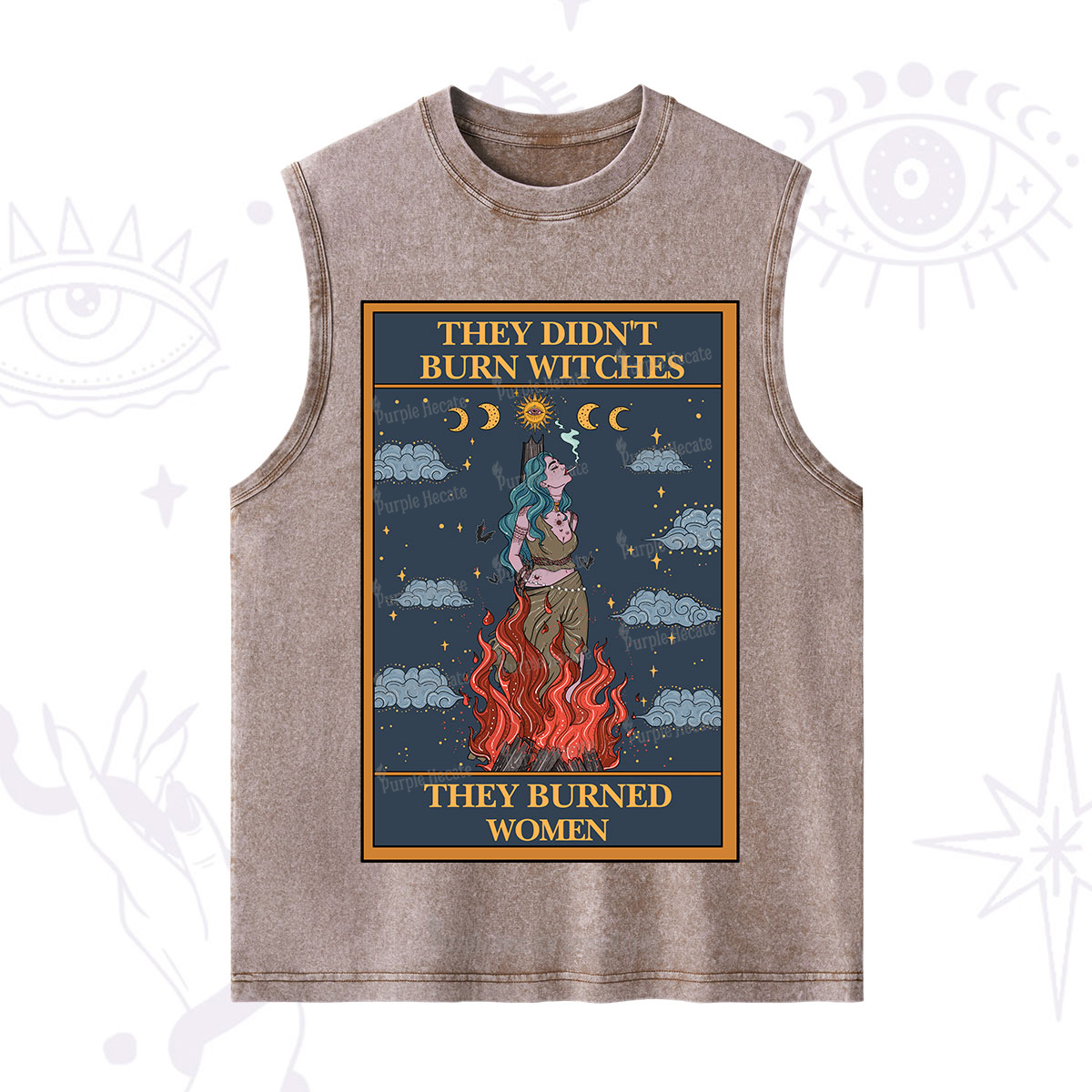 Purplehecate The They Didn't Burn Witches They Burned Women Oracle Card Washed Tank