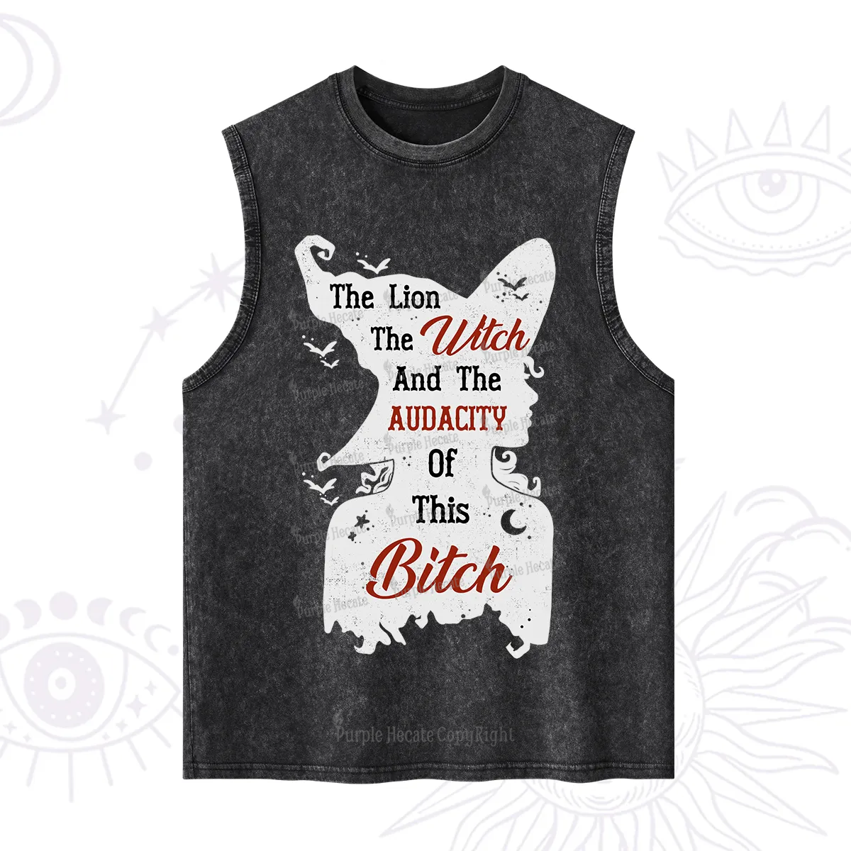 Purplehecate The Lion The Witch And The Audacity Of This Bitch Washed Tank