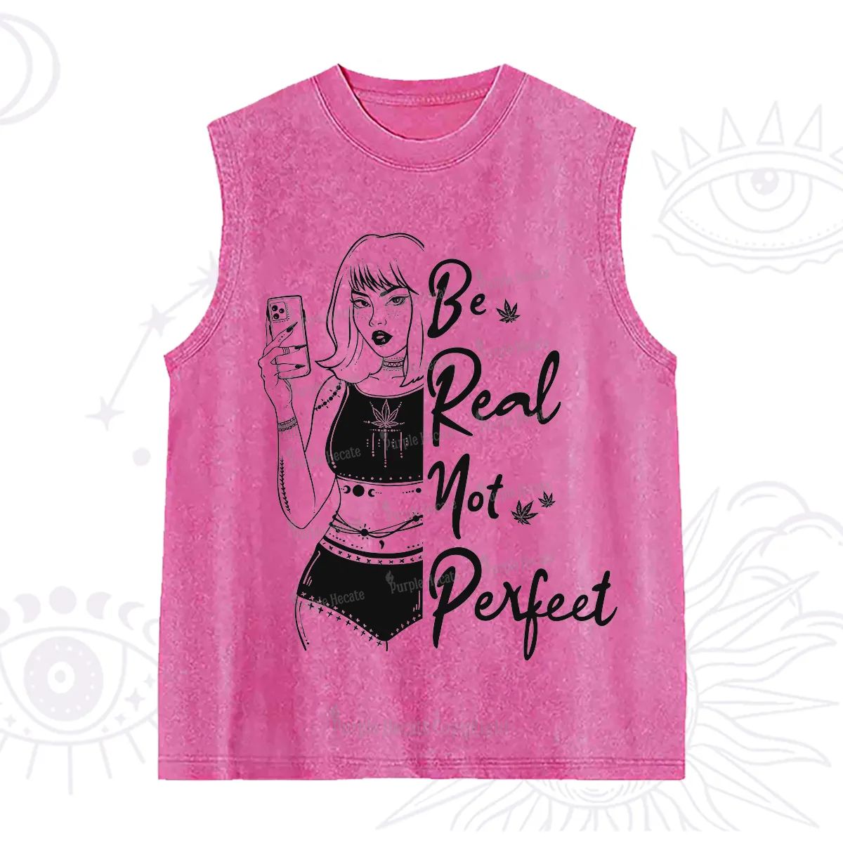 Purplehecate Be Real Not Ferfect Washed Tank