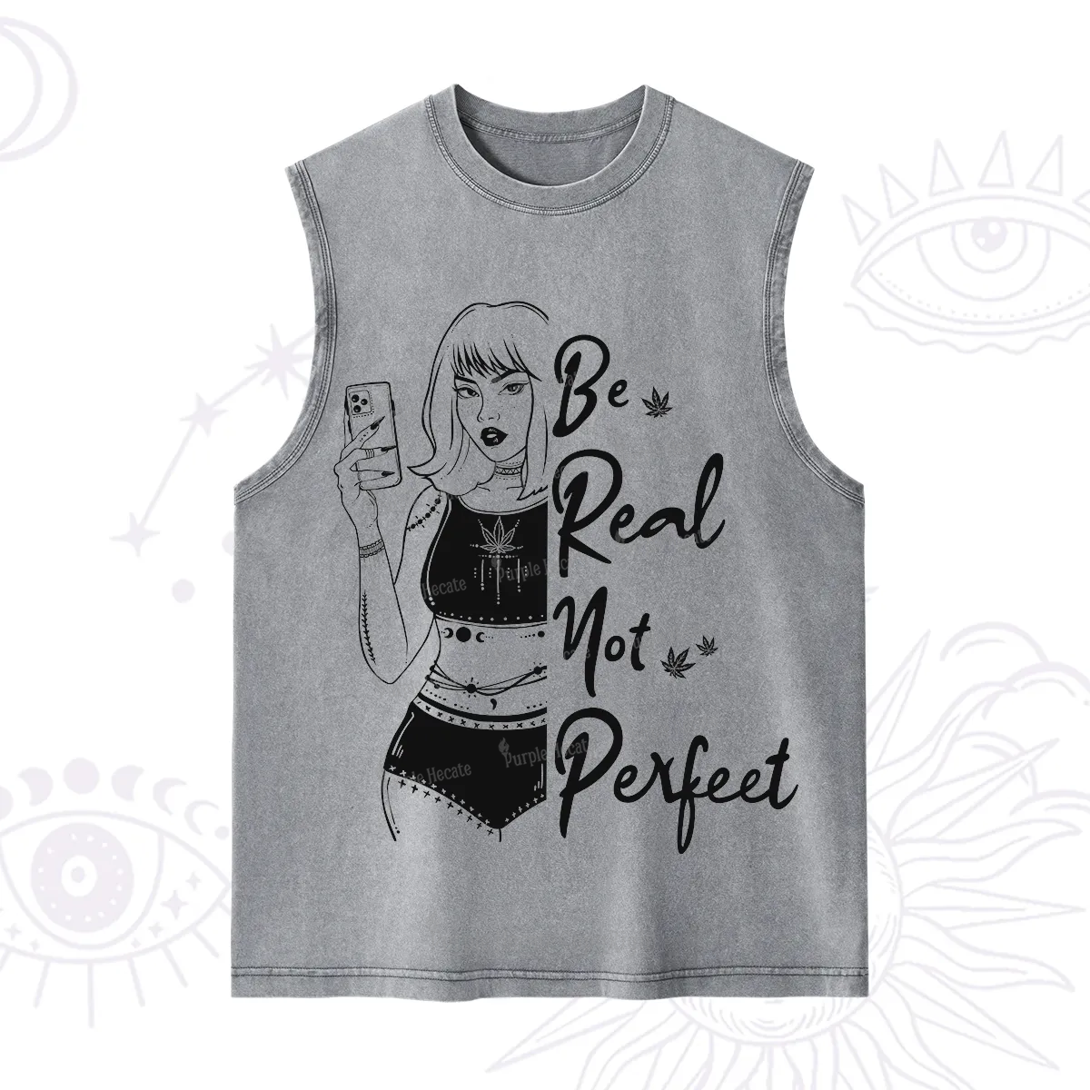 Purplehecate Be Real Not Ferfect Washed Tank