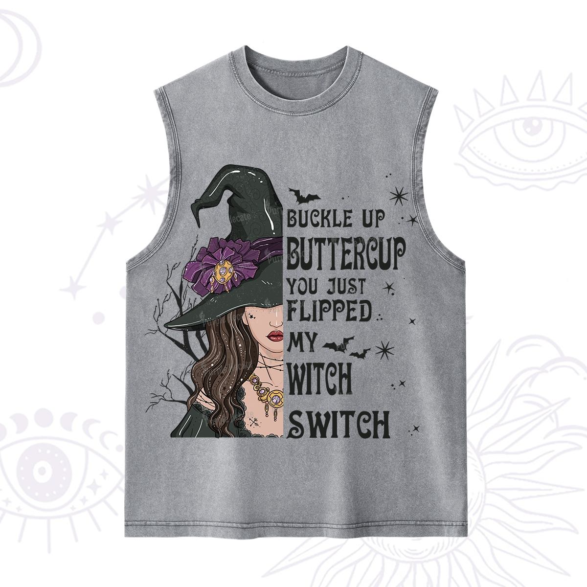 Purplehecate Buckle Up Buttercup You Just Flipped My Witch Switch Washed Tank