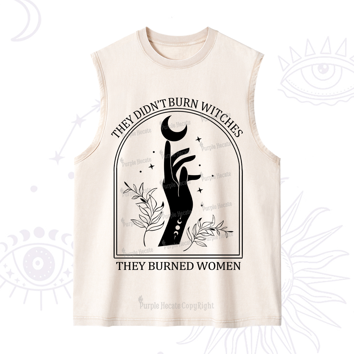 Purplehecate They Didn't Burn Witches They Burned Women Washed Tank