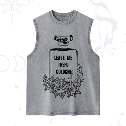 Purplehecate Leave Me The FU Cologne Washed Tank
