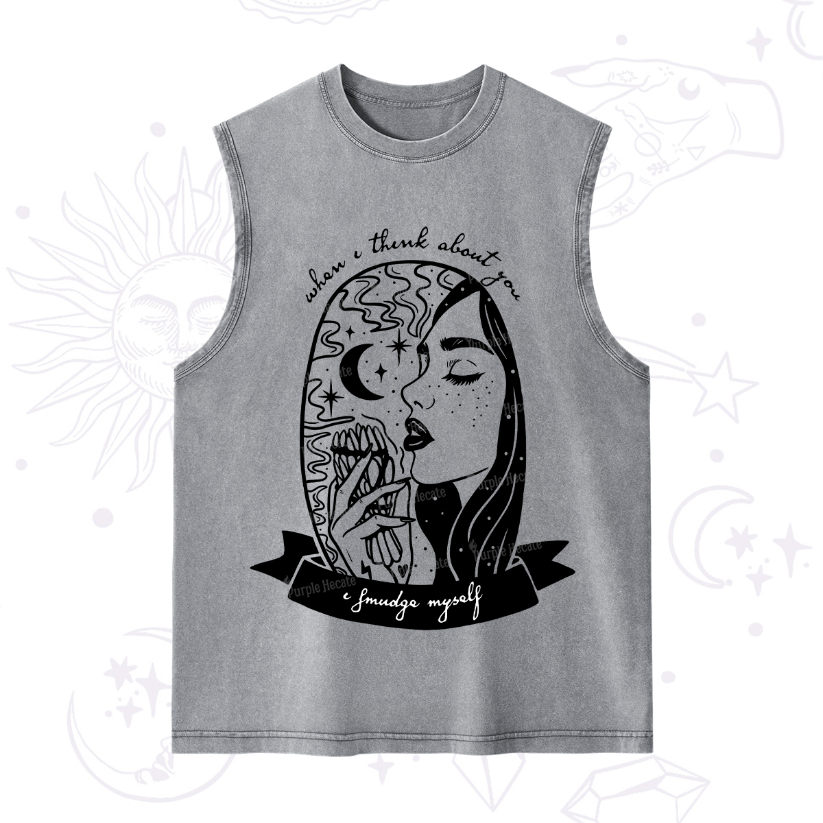 Purplehecate When I Think About You I Smudge Myself Washed Tank
