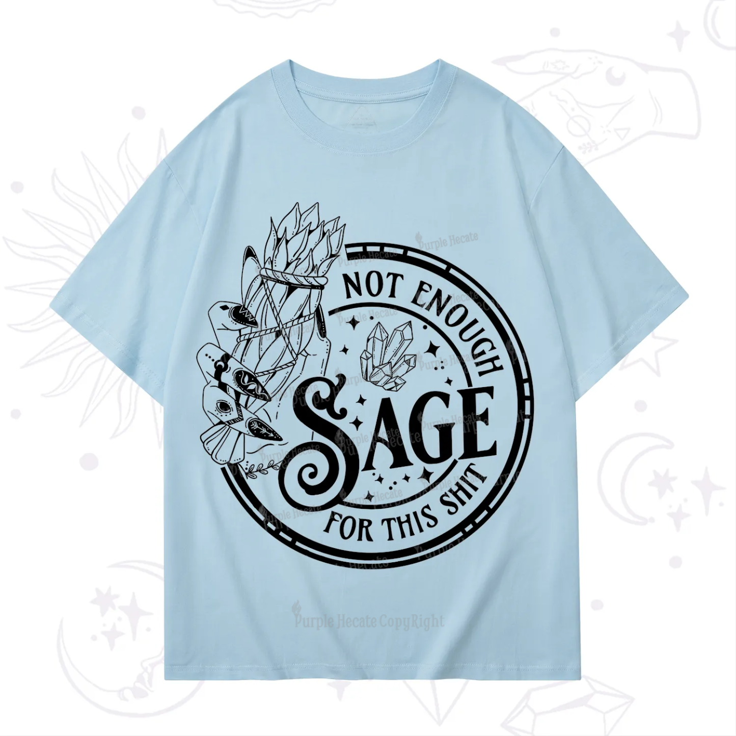 Purplehecate Not Enough Smudge for This Shit T-Shirt