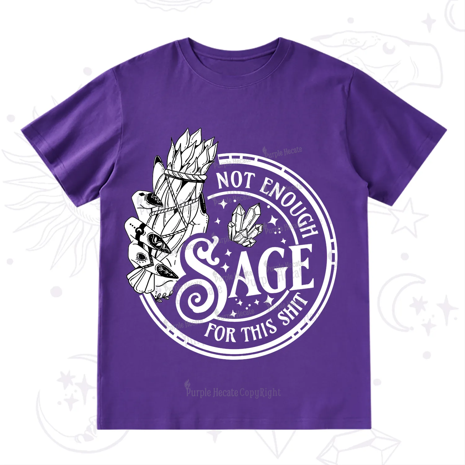 Purplehecate Not Enough Smudge for This Shit T-Shirt