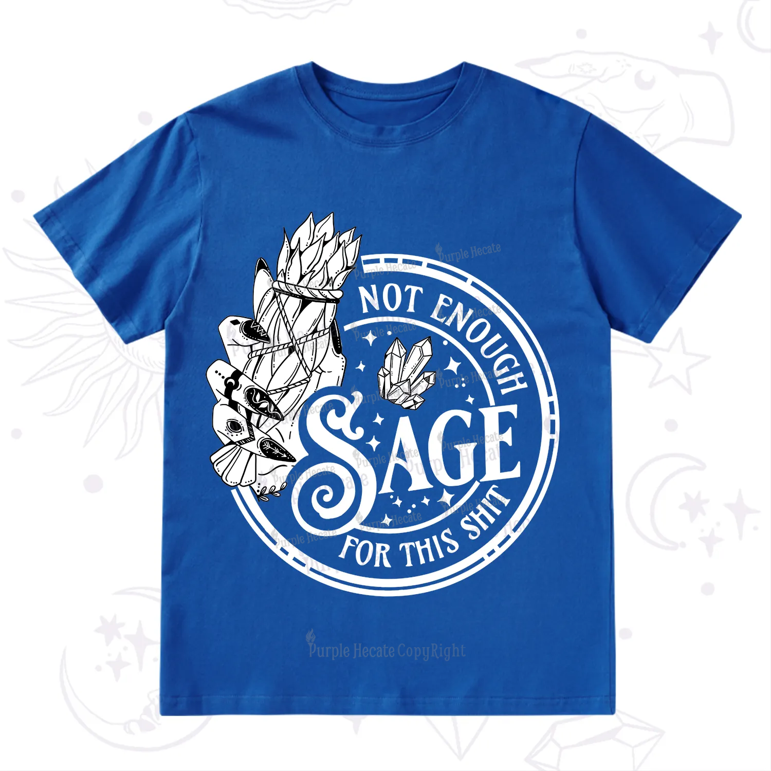 Purplehecate Not Enough Smudge for This Shit T-Shirt