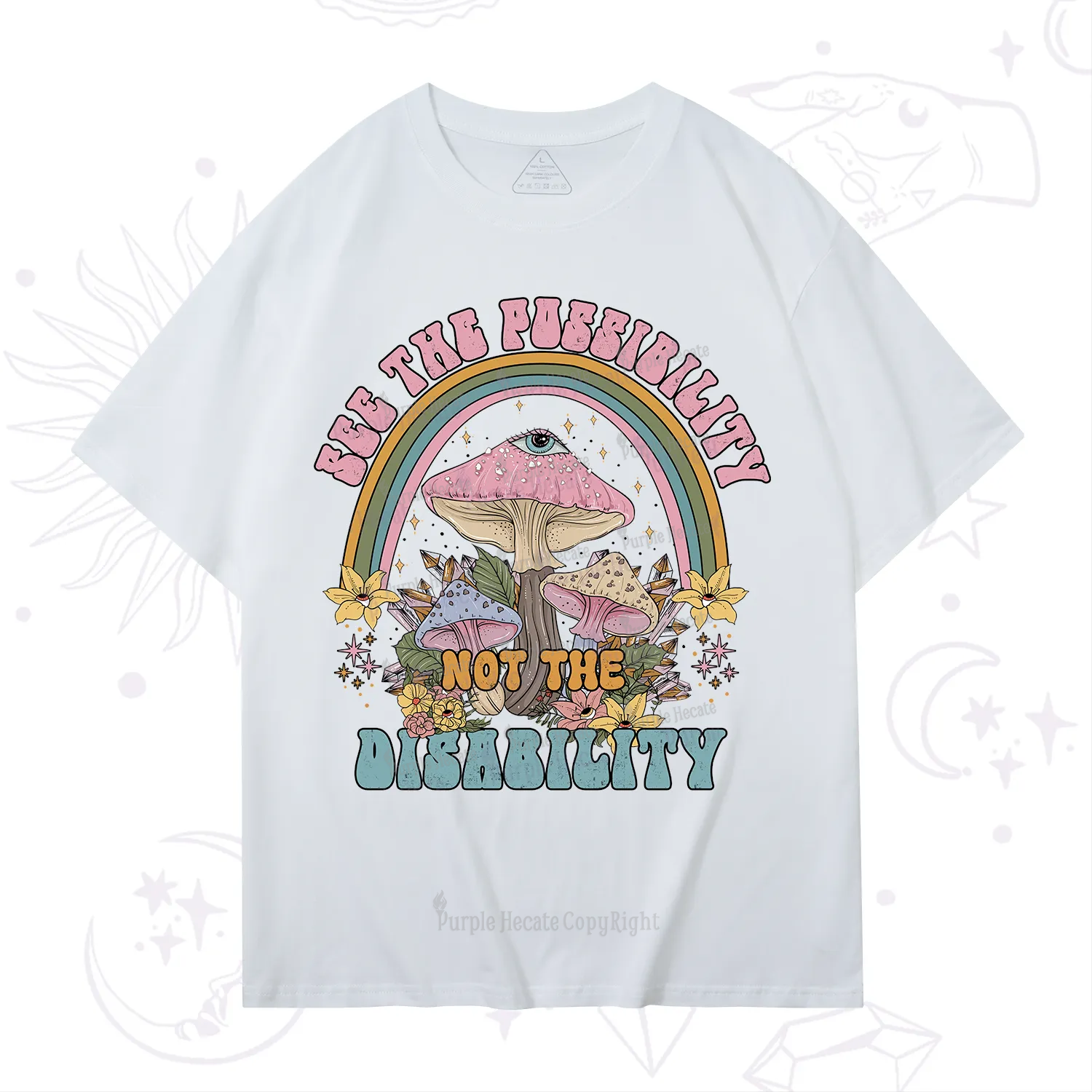 Purplehecate See The Possibility Not The Disability T-Shirt