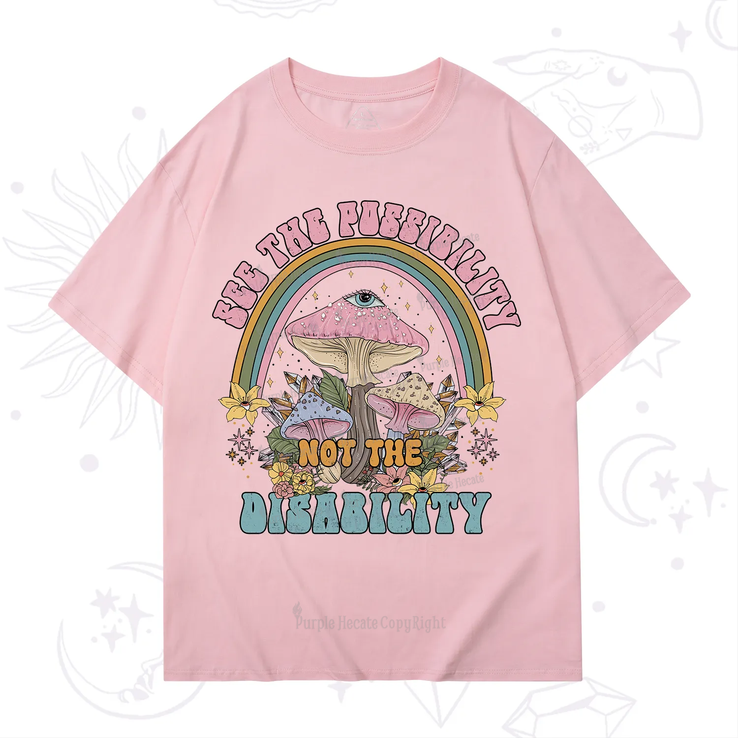 Purplehecate See The Possibility Not The Disability T-Shirt