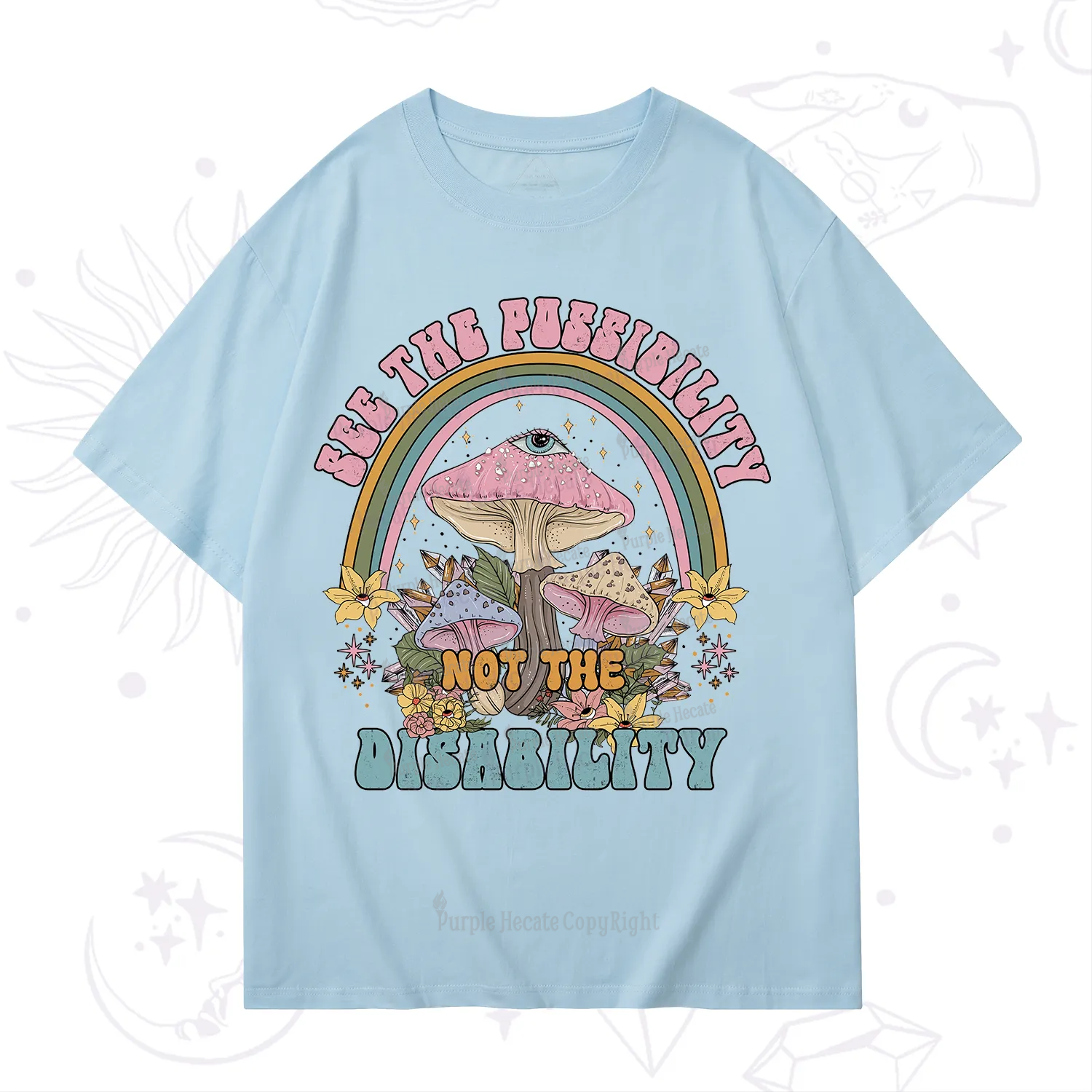 Purplehecate See The Possibility Not The Disability T-Shirt