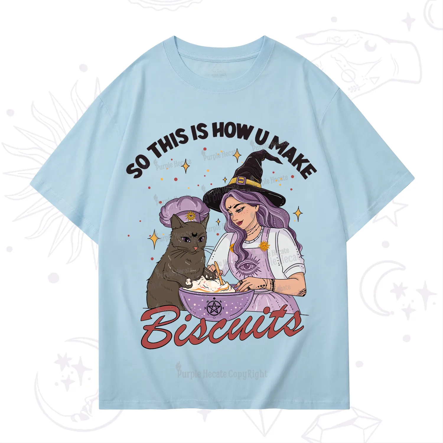 Purplehecate So This Is How You Make Biscuits T-Shirt