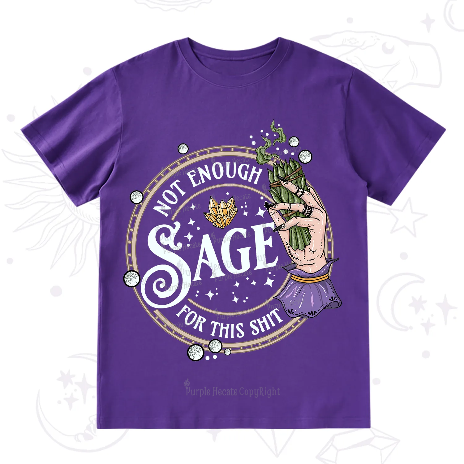 Purplehecate Not Enough Smudge for This Shit T-Shirt